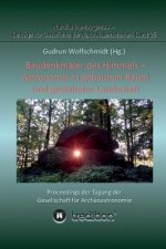 Baudenkmäler des Himmels - Astronomie in gebautem Raum und gestalteter Landschaft
