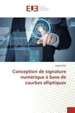 Conception de signature numérique à base de courbes elliptiques
