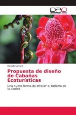 Propuesta de diseño de Cabañas Ecoturísticas