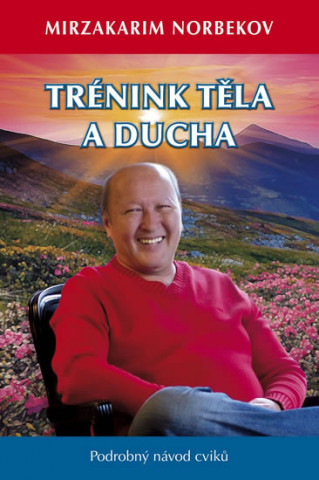 Trénink těla a ducha