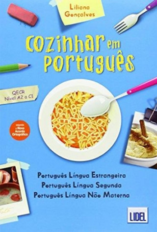 Cozinhar em Portugues (segundo o Novo Acordo Ortografico)