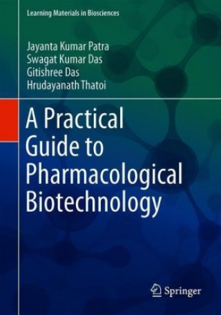 Practical Guide to Pharmacological Biotechnology