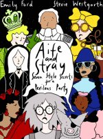 Aife and Stray: Seven Style Secrets for a Perilous Party