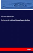 Notes on the Life of John Payne Collier