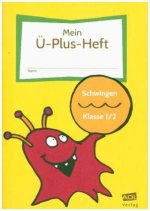 Mein Ü-Plus-Heft: Schwingen - Klasse 1/2