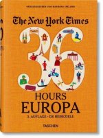 The New York Times 36 Hours. Europa, 3. Auflage