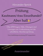 Prüfung Kaufmann/-frau Einzelhandel? Aber hallo!