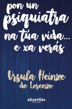 Pon un psiquiatra na túa vida...e xa verás