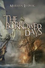 Borrowed Days