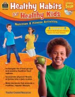 Healthy Habits for Healthy Kids Grade 5-Up
