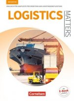 Matters Wirtschaft - Englisch für kaufmännische Ausbildungsberufe - Logistics Matters 2nd edition - B1-Mitte B2