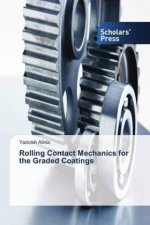Rolling Contact Mechanics for the Graded Coatings