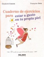 CUADERNO DE EJERCICIOS PARA ESTAR A GUSTO PROPIA PIEL