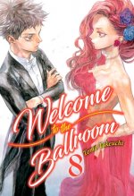 WELCOMO TO THE BALLROOM 8