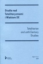 Studia nad Totalitaryzmami i Wiekiem XX Totalitarian and 20th Century Studies Tom 4/ Vol. 4 2020