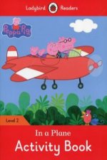 Peppa Pig: In a Plane Activity Book - Ladybird Readers Level 2