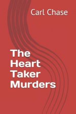 The Heart Taker Murders