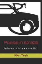 Poesie in strada: dedicate a ciclisti e automobilisti