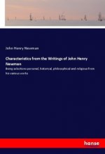 Characteristics from the Writings of John Henry Newman