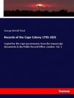 Records of the Cape Colony 1793-1831