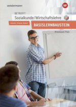 Betrifft Sozialkunde / Wirtschaftslehre. Arbeitsheft. Rheinland-Pfalz