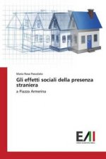 Gli effetti sociali della presenza straniera