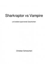 Sharkraptor vs Vampire