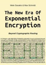 New Era Of Exponential Encryption