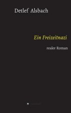 Ein Freizeitnazi