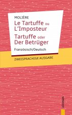 Tartuffe. Moli?re: Zweisprachige Ausgabe: Französisch-Deutsch
