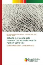 Estudo in vivo da pele humana por espectroscopia Raman confocal