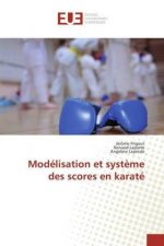 Modélisation et syst?me des scores en karaté