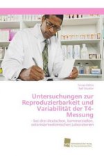 Untersuchungen zur Reproduzierbarkeit und Variabilitat der T4-Messung