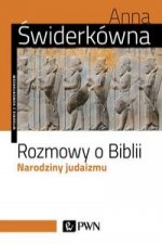 Rozmowy o Biblii Narodziny judaizmu