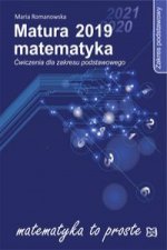 Matura 2019 Matematyka Ćwiczenia dla zakresu podstawowego