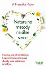 Naturalne metody na silne serce