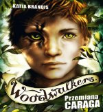 Woodwalkers Tom 1 Przemiana Caraga