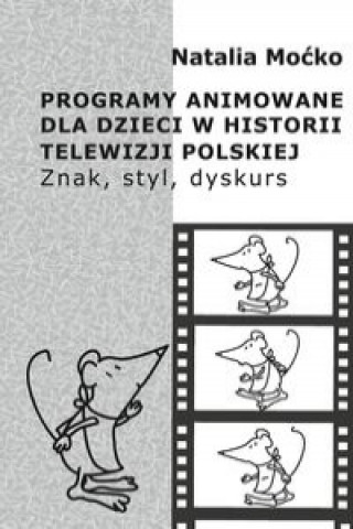 Programy animowane dla dzieci w historii Telewizji Polskiej