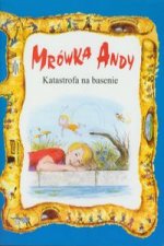 Mrówka Andy/Katastrofa na basenie