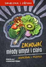 Zachować młody umysł i ciało