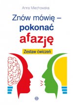 Znów mówię - pokonać afazję