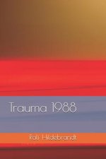 Trauma 1988