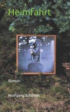 Heimfahrt: Roman