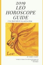 2019 Leo Horoscope Guide: A Year Ahead Guide for Leo and Leo Rising