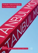 Turkish Cultural Policies in a Global World