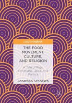 Food Movement, Culture, and Religion