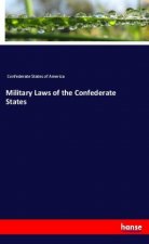 Military Laws of the Confederate States