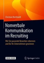 Nonverbale Kommunikation im Recruiting, m. 1 Buch, m. 1 E-Book