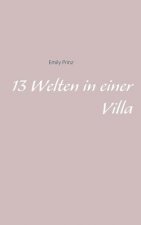 13 Welten in einer Villa