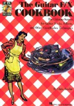 The Guitar F/X Cookbook [With Music]